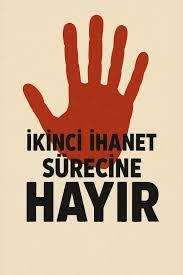 AÇILIM İHANETİNİ UNUTMA!